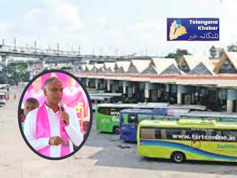 آرٹی سی کو حکومت میں ضم کیا جائے۔ ہریش راو کا چیف منسٹرکو کھلا مکتوب